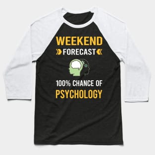 Weekend Forecast Psychology Baseball T-Shirt